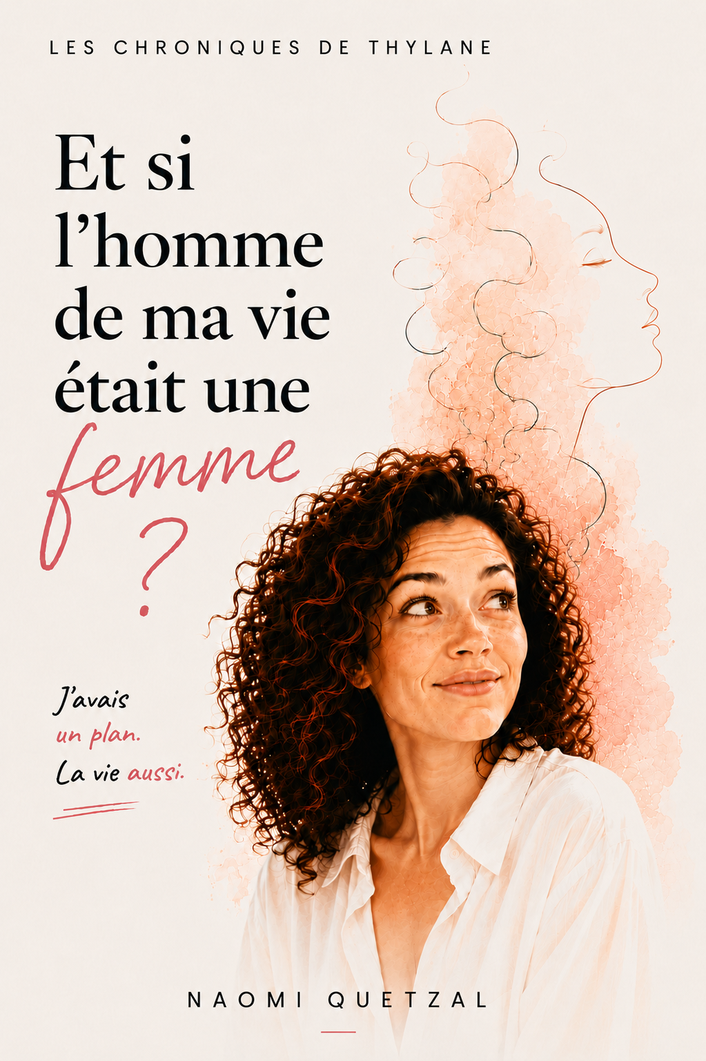 Couverture du tome 2 : Et si l'homme de ma vie était une femme ?